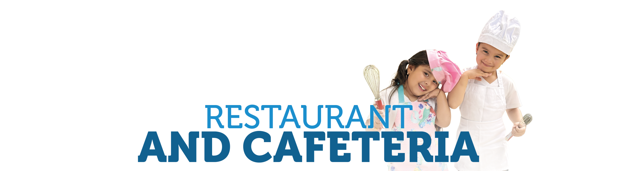 restaurant and cafeteria